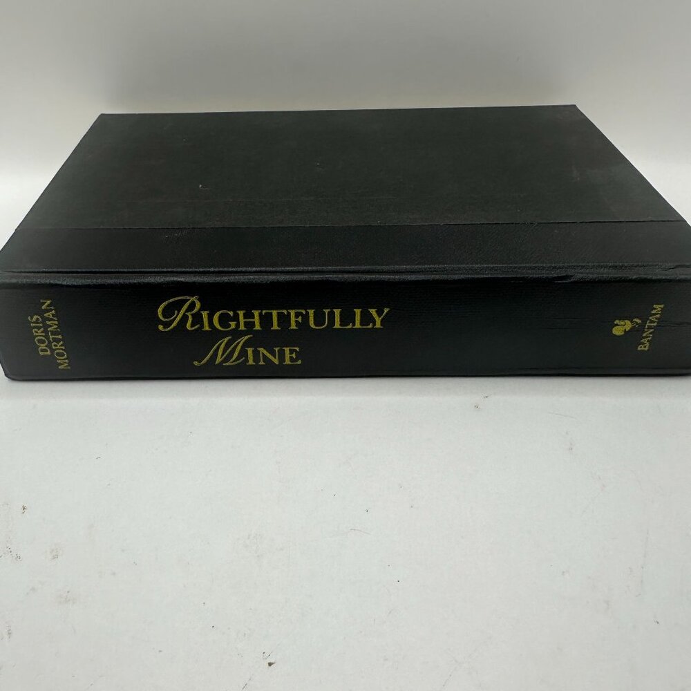 Rightfully Mine By Doris Mortman Hardcover First Edition 1989 Bantam Books